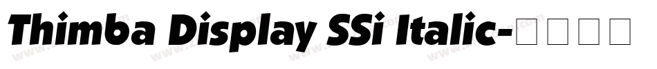 Thimba Display SSi Italic字体转换